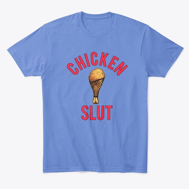 Chicken Slut